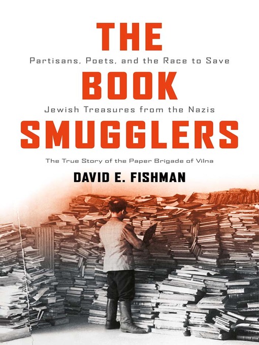 Title details for The Book Smugglers by David E. Fishman - Available